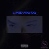 Bando、Kid Ali - Like You Do (Explicit)