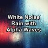 Rain Relax、Rain Sounds for Sleeping、Sounds of Thunder and Rain - Rain Sounds For a Peaceful Night To Help Your Baby Sleep