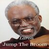 LaRon - Jump the Broom