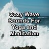 Calming Waves、Alpha Wave Movement、Smooth Wave - Calming Waves For Pure Relaxation To Repeat for 10 Hours