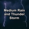 Thunder and Rain Storm、Thunder Sounds、Thunder Storm Sounds、Rain - Quiet Rain and Thunder on a Tin Roof and Thunder in the Evening
