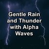 Rain Sounds、Nature Sounds、Raindrops Sleep、Rain Forest - Soothing Rain and Thunder Droplets For Babies to Sleep