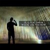 Darja、Lil G - Where Are You Now (feat. Darja)(Explicit)