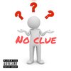 Buck - NO CLUE (Explicit)