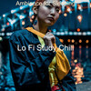 Lo Fi Study Chill - Music for Study Sessions - Lovely Lofi