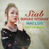 Mai Lor《Siab Qhuav Ntshav (Instrumental|Explicit)》[MP3/LRC]