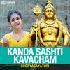 Sooryagayathri、Traditional - Kanda Sashti Kavacham
