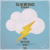 ReiJoh Music、Reim、John The Rebel、Dive、Silvia - Tell Me Why (Remix|Explicit)