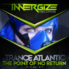 Trance Atlantic - The point of no return (Original Mix)