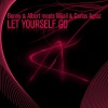 Mijail、Albert、Carlos Agraz、Benny《Let Yourself Go》[MP3/LRC]