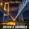 Latino Velvet、Ronald Bryant、Simes Carter、James Trujillo - Seven O Savages (Explicit)