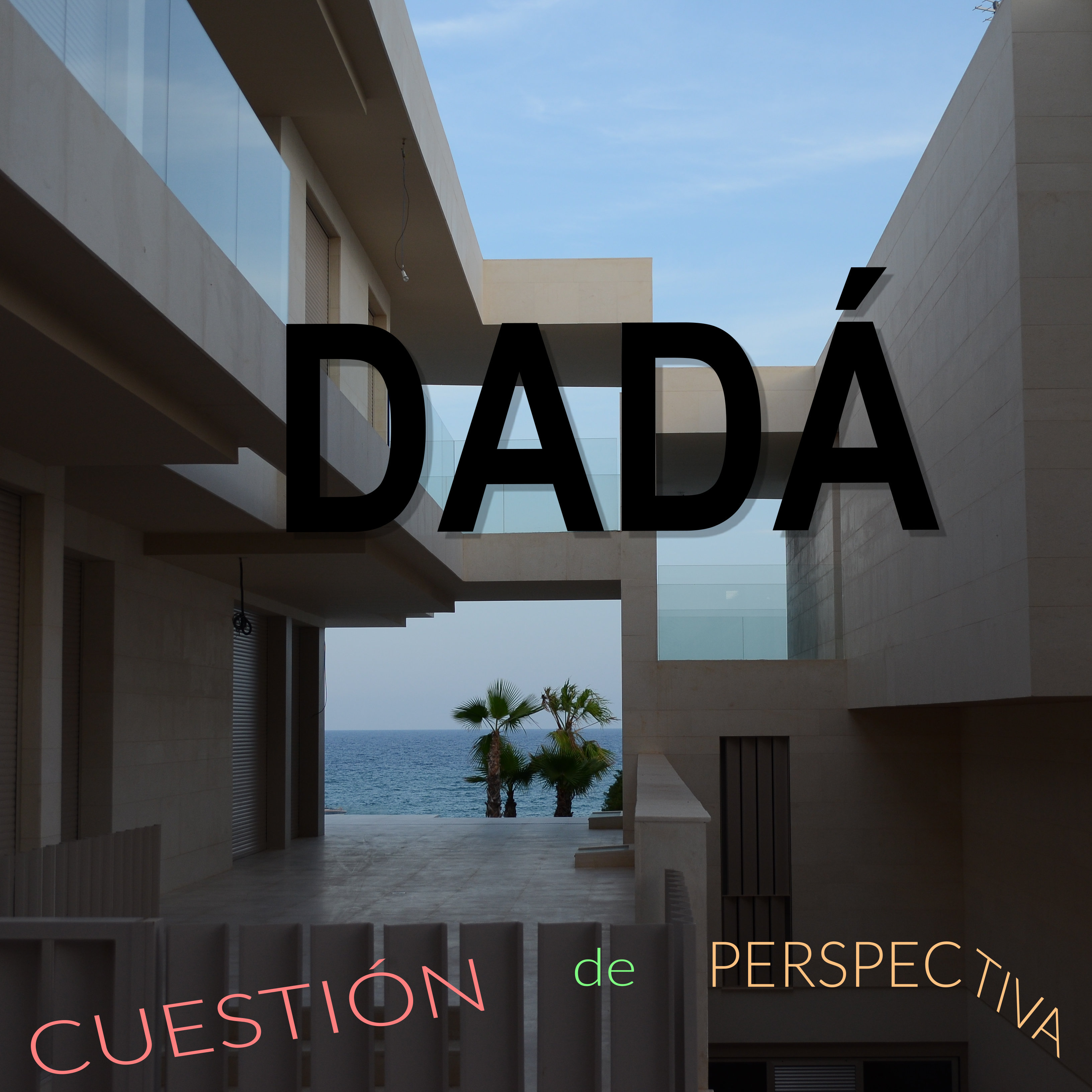 Dada - Un Cuadro Torcido