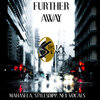 Mahasela、Stylesdipp、Nex Vocals - Further Away