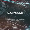 Ruilaster、Tio Edson、Phedilson、Rui Jossimar Pedro Jorge - Alta Tensão (Explicit)