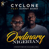 Cyclone、Sunny Bobo - Ordinary Nigerian