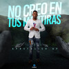 APOSTOLICO - No Creo En Tus Mentiras