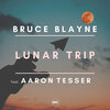 Aaron Tesser、Bruce Blayne - Lunar Trip