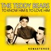 The Teddybears - To Know His, Is to Love Him (Remastered)