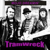 Tramwreck - Mojo Dreamin'
