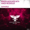 Mindsoundscapes、Hamza Messaoudi - Our World (Original Mix)