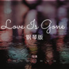 兮沐 - Love Is Gone (钢琴版)
