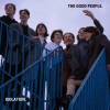 The Good People - Tequila / Treat Her Right