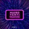 Mauro Venti《Weapons》[MP3/LRC]