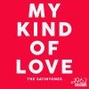 The Satintones《My Kind of Love》[MP3/LRC]