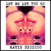 Will Jay、Katie DiCicco - Let Me Let You Go