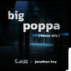 Frank White、Jonathan Hay - Big Poppa (HouseMix)