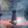 Mikebear - I Don't Need You