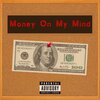 Tempo、Tutti - Money On My Mind (feat. Tutti)(Explicit)