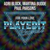 Martina Budde、Paul Parsons、Adri Block《For Your Love (ClubMix)》[MP3/LRC]