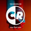 Tom Brownlow - Love That Lasts (Original Mix)
