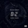Worst Enemy、Dreezy - 8:2