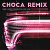 Luiz、Bracko、DLR、CMC、Kenny El Novato - Choca Remix