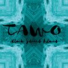 TAWO - Birth / Grow Up