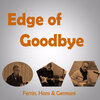 Ferrin、Germani、Hans - Edge of Goodbye