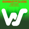 ROMBE4T、DJ Jose - Get Out (San Sebastian Mix)