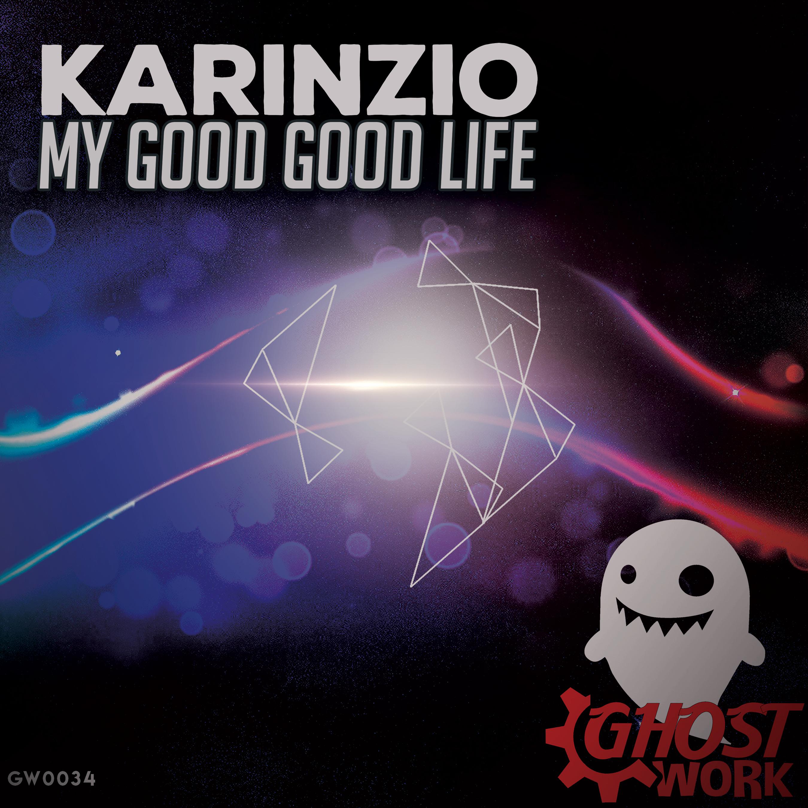 Karinzio - My Good Good Life (Radio Edit)