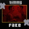 Timmy Tin - Fake
