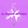 Dj Aza - El Perreo Intenso