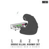 Highway 307、Groove Killah - Lazzy (Ben A Remix)