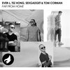 Tsz Hong、Sexgadget、Tom Corman、Ever-L - Far From Home (Original Mix)