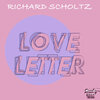 Richard Scholtz - Love Letter (Original Mix)