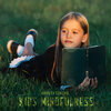 Mindfullness Meditation World、Kids Yoga Music Collection - Music Mindfulness