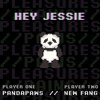 Pandapaws、New Fang - Hey Jessie