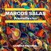 Marcos Salas - Prerreflexivo