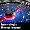 Federico Foglia - The Need For Speed