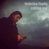 Federico Foglia - Calling You